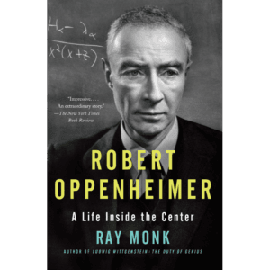 Book cover: Robert Oppenheimer: A Life Inside The Center By Ray Monk