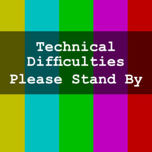 TV Color Bars saying Technical Difficulties Please Stand By